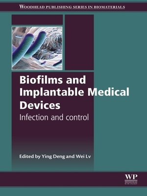 cover image of Biofilms and Implantable Medical Devices